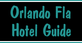 Orlando Visitor Guide - Hotels in Orlando, Kissimmee, hotels near Disney, hotels near Universal Studios, hotels near Disneyworld, Disneyworld Hotels